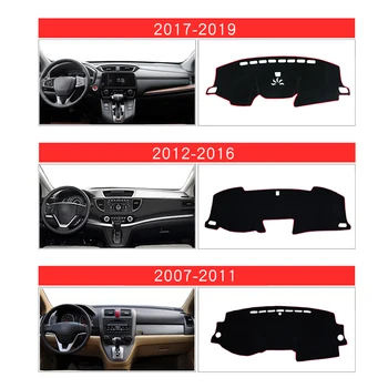 Pentru Honda CRV 2007-2011 2012-2016 2017 2018 2019 LHD tabloul de Bord Masina Acoperi Rogojini Evita Lumina Tampoane Anti-UV Covoare Tapiterie Accesorii