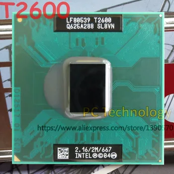 Original Intel T2600 PROCESOR 2.16 GHz/2M/667 laptop CPU procesor transport gratuit (nava în termen de 1 zi) Socket 479 pentru GM45 PM45