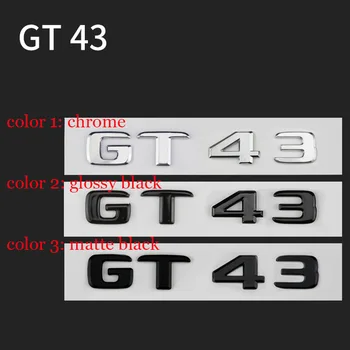 Styling auto Portbagaj Autocolant GT 43 Emblema de Mercedes-Benz AMG GT GT43 GT50 GTR GTS GTC C63S E63S GLC63S GLE63S Emblema